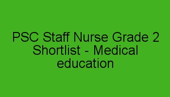 PSC Staff Nurse Shortlist 2018 - Medical Education Department