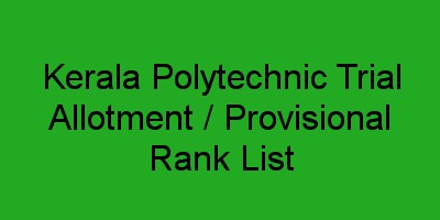 Polytechnic trial Allotment and Provisional Ranklist