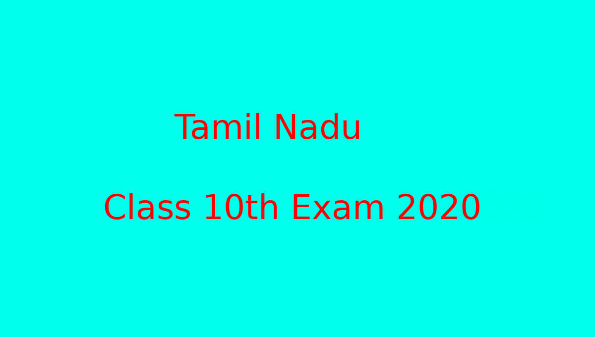 Tamil Nadu CLass 10th Exam 2020