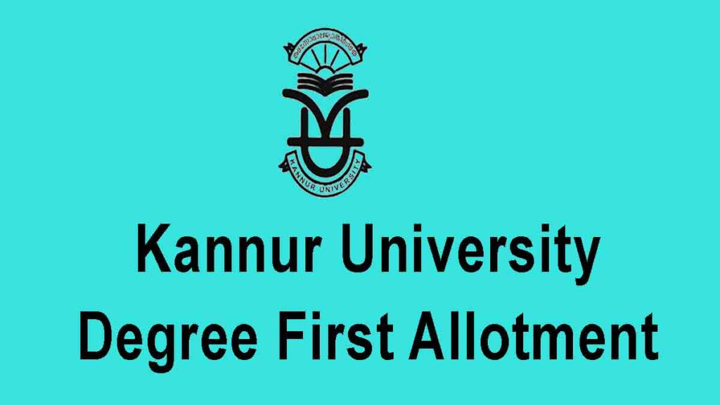 Kannur University Degree First Allotment 2020