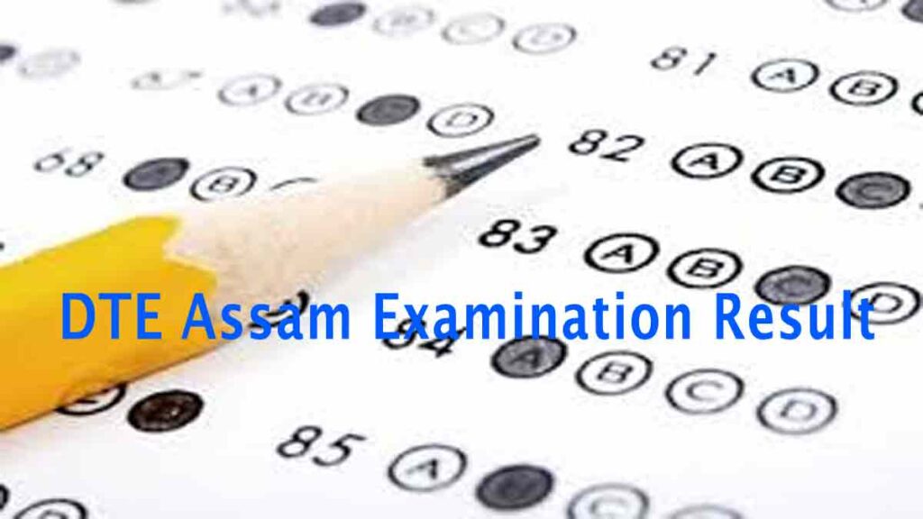 DTE Assam Examination Result