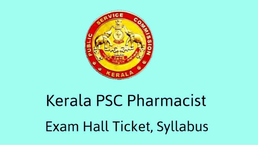 Kerala PSC Pharmacist Exam Hall Ticket