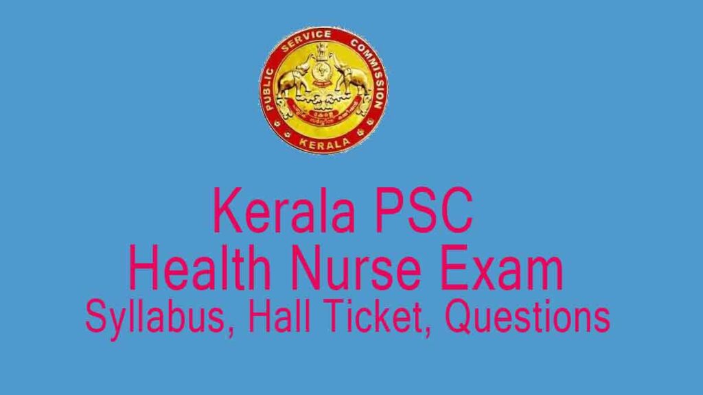 PSC Junior Health Nurse Exam Hall Ticket Download/ Syllabus