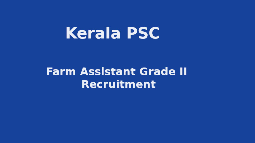 PSC Farm Assistant Recruitment